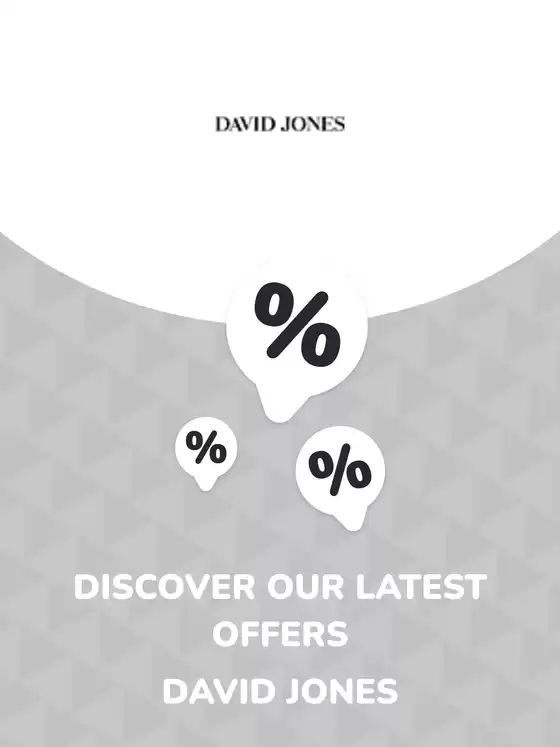 David Jones catalogue in Adelaide SA | Offers David Jones | 2025-06-20T00:00:00.000Z - 2027-06-20T00:00:00.000Z