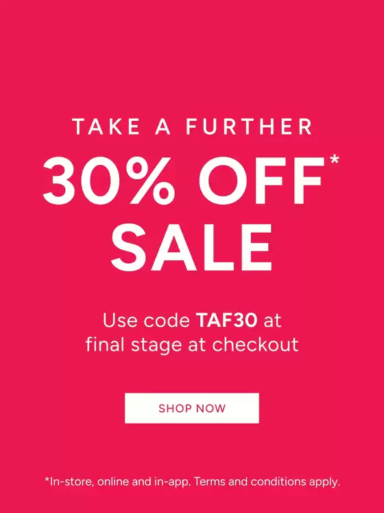 Take A Further 30% Off Sale