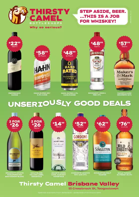 Thirsty Camel catalogue in Brisbane QLD | Step aside, Beer…. This is a Job for Whiskey! | 2025-08-18T00:00:00.000Z - 2025-08-31T00:00:00.000Z