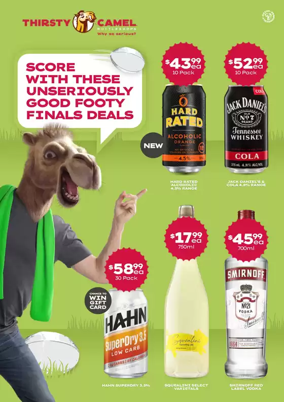 Thirsty Camel catalogue | Score with these Unseriously Good Footy Final Deals | 2025-09-15T00:00:00.000Z - 2025-09-28T00:00:00.000Z