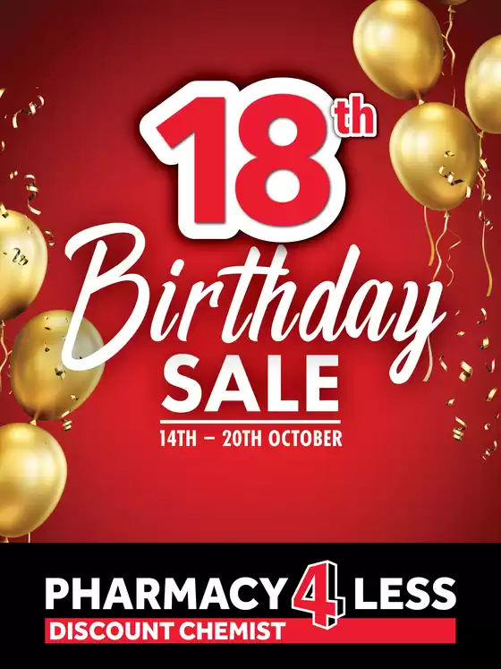 Pharmacy 4 Less catalogue | 18th Birthday Sale | 2025-10-14T00:00:00.000Z - 2025-10-20T00:00:00.000Z
