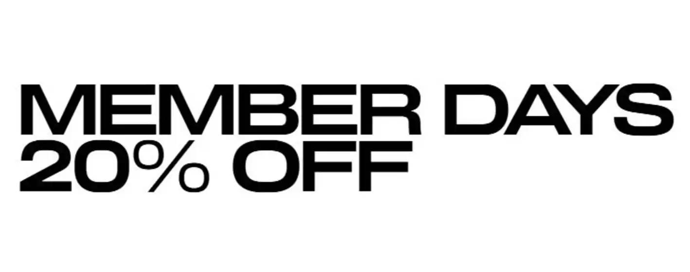Member Days 20% Off