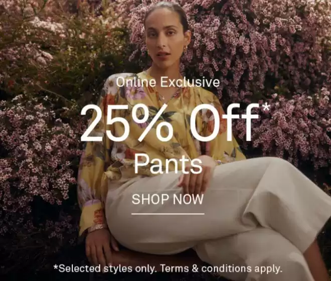 Sussan catalogue | 25% Off Pants | 2026-02-23T00:00:00.000Z - 2026-03-09T00:00:00.000Z