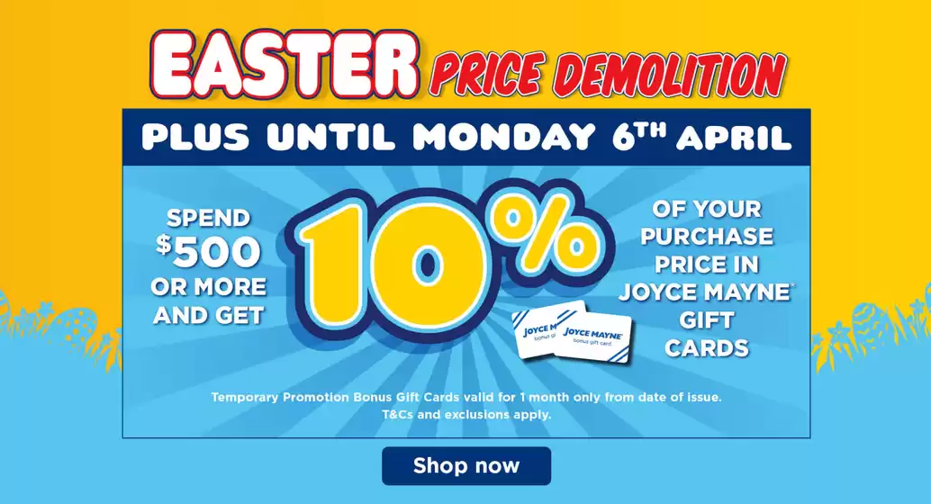 Joyce Mayne catalogue in Waurn Ponds | Easter Price Demolition | 2026-04-03T00:00:00.000Z - 2026-04-06T00:00:00.000Z