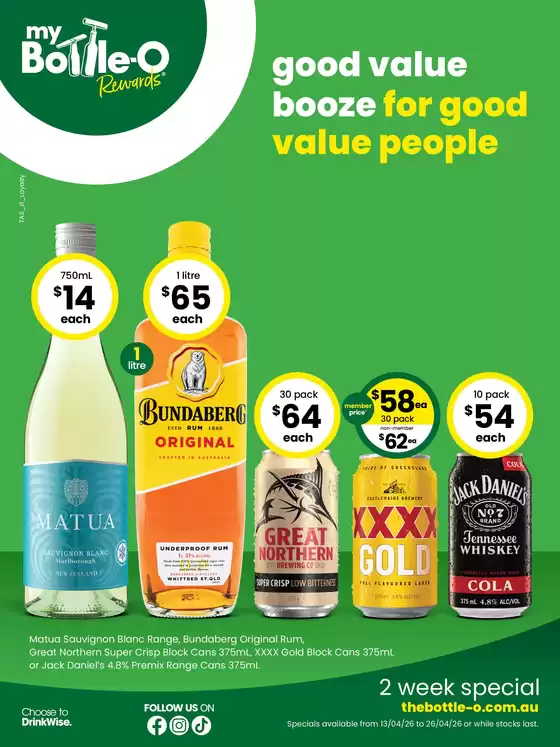 The Bottle-O catalogue | Good Value Booze, For Good Value People. 13/04 | 2026-04-13T00:00:00.000Z - 2026-04-26T00:00:00.000Z