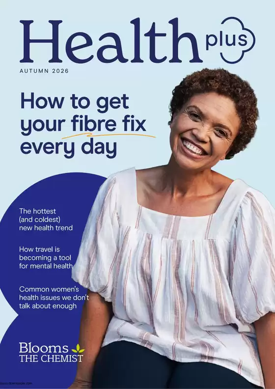 Blooms The Chemist catalogue in Yeppoon QLD | Health Plus Magazine - Autumn 2026 | 2026-04-09T00:00:00.000Z - 2026-05-31T00:00:00.000Z