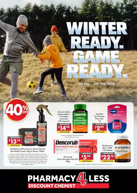 Pharmacy 4 Less catalogue | Winter Ready. Game Ready. | 2026-05-12T00:00:00.000Z - 2026-05-25T00:00:00.000Z