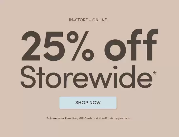 Purebaby catalogue in Russell Island QLD | 25% Off Storewide | 2026-05-14T00:00:00.000Z - 2026-05-28T00:00:00.000Z