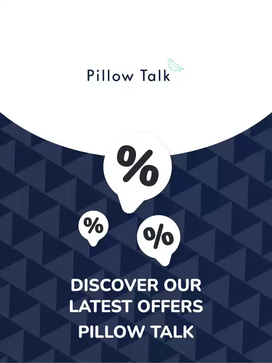 Pillow Talk catalogue | Offers Pillow Talk | 2026-05-15T00:00:00.000Z - 2028-05-16T00:00:00.000Z