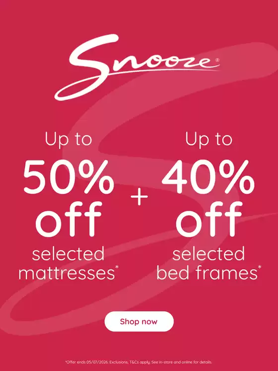 Snooze catalogue | EOFY Sale | 2026-06-15T00:00:00.000Z - 2026-07-05T00:00:00.000Z
