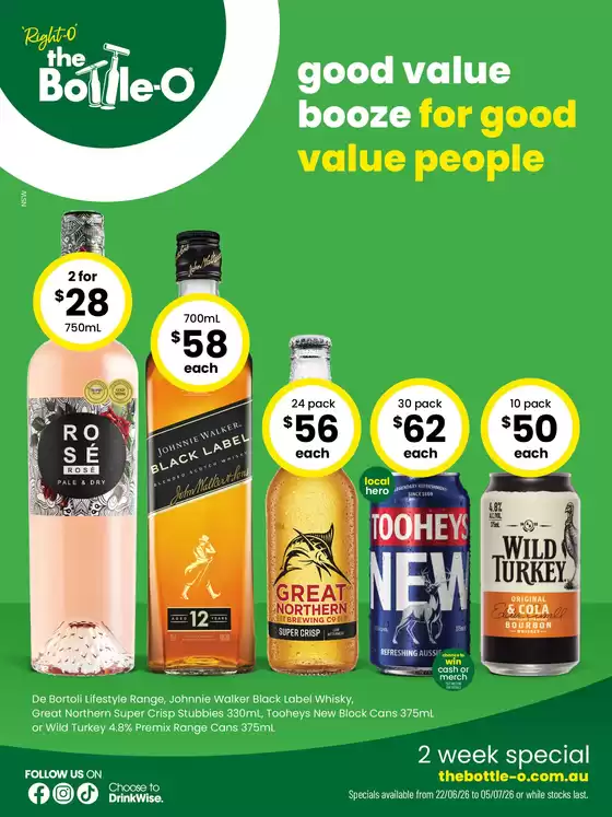 The Bottle-O catalogue | Good Value Booze, For Good Value People. 22/06 | 2026-06-22T00:00:00.000Z - 2026-07-05T00:00:00.000Z