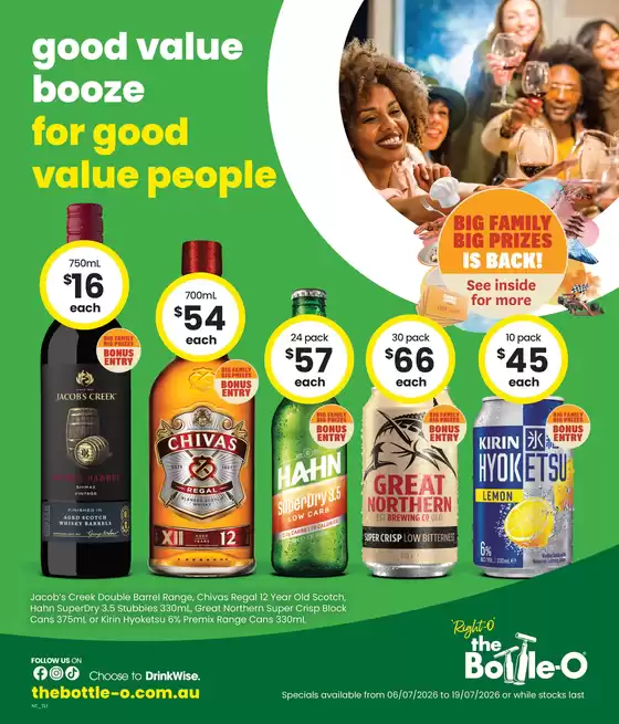 The Bottle-O catalogue | Good Value Booze, For Good Value People 06/07 | 2026-07-06T00:00:00.000Z - 2026-07-19T00:00:00.000Z
