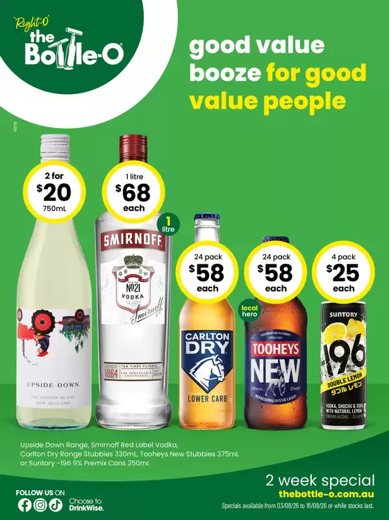 The Bottle-O catalogue | Good Value Booze, For Good Value People. 03/08 | 2026-08-03T00:00:00.000Z - 2026-08-16T00:00:00.000Z