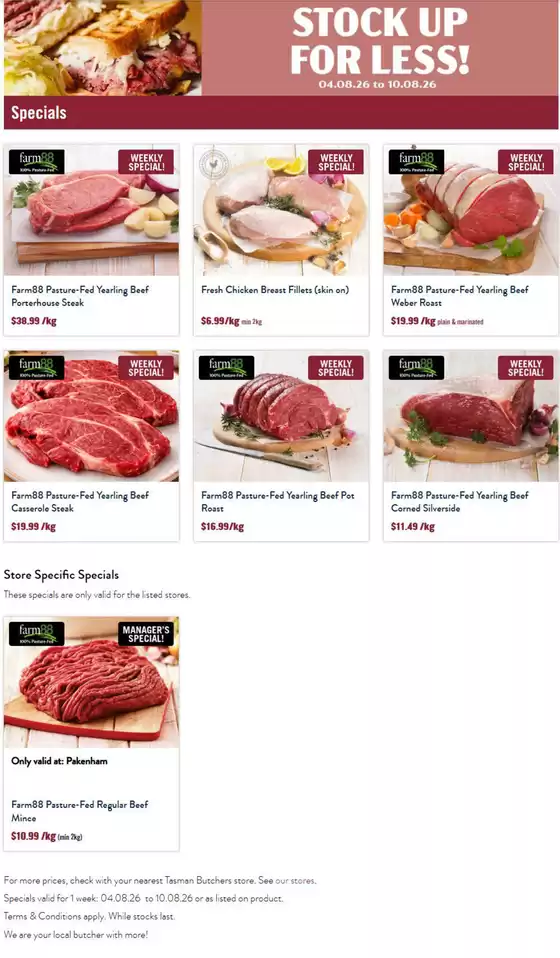 Tasman Butchers catalogue | Stcok Up, For Less ! | 2026-08-04T00:00:00.000Z - 2026-08-10T00:00:00.000Z