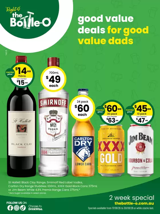 The Bottle-O catalogue | Good Value Booze, For Good Value Dads. 17/08 | 2026-08-17T00:00:00.000Z - 2026-08-30T00:00:00.000Z