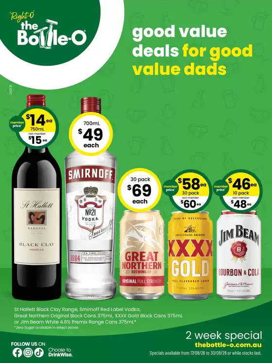 The Bottle-O catalogue in Mundoolun QLD | Good Value Booze, For Good Value Dads. 17/08 | 2026-08-17T00:00:00.000Z - 2026-08-30T00:00:00.000Z