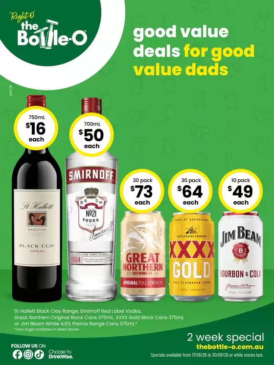 The Bottle-O catalogue in Howard QLD | Good Value Booze, For Good Value Dads. 17/08 | 2026-08-17T00:00:00.000Z - 2026-08-30T00:00:00.000Z