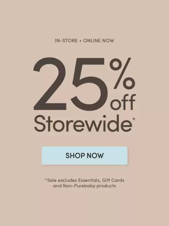 Purebaby catalogue | 25% Off Sidewide | 2026-08-12T00:00:00.000Z - 2026-08-23T00:00:00.000Z