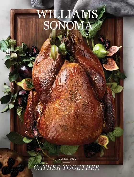Williamas Sonoma catalogue | Holiday 2026 | 2026-10-09T00:00:00.000Z - 2026-12-31T00:00:00.000Z