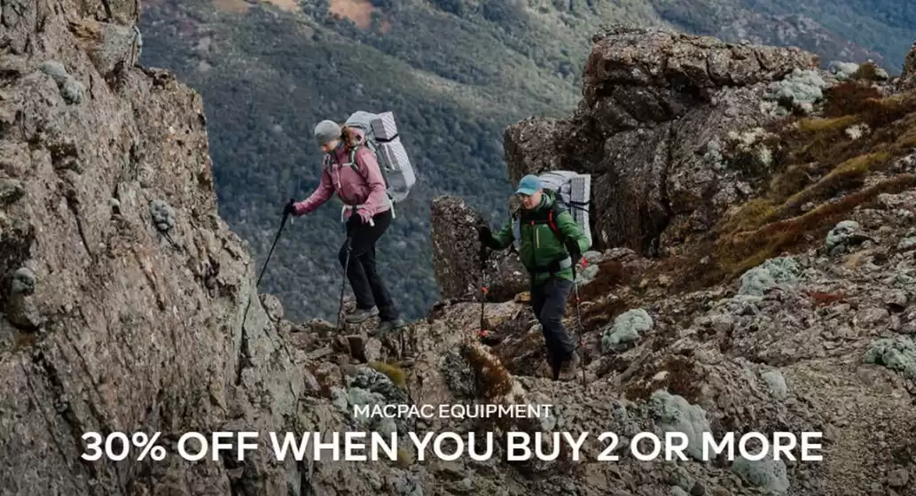 Macpac catalogue | 30% Off When You Buy 2 Or More | 2026-10-26T00:00:00.000Z - 2026-11-09T00:00:00.000Z