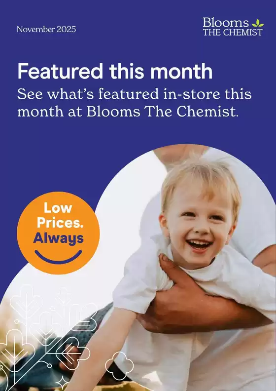 Blooms The Chemist catalogue in Melbourne VIC | November 2025 | 2025-11-03T00:00:00.000Z - 2025-11-30T00:00:00.000Z